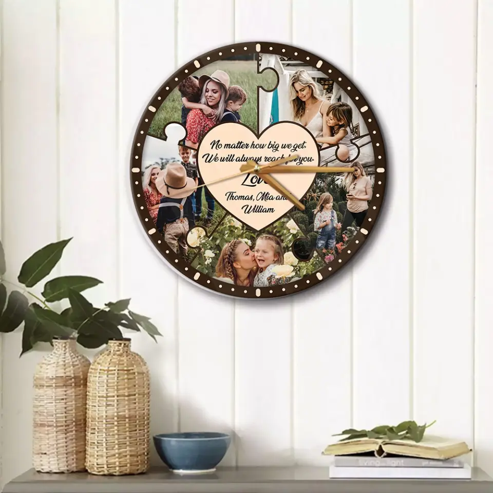 No Matter How Big We Get We Will Reach For You - Personalized Wooden Wall Clock - Best Gift For Mom On Mother's Day Birthday - 304IHPLNWC442 - Image 10