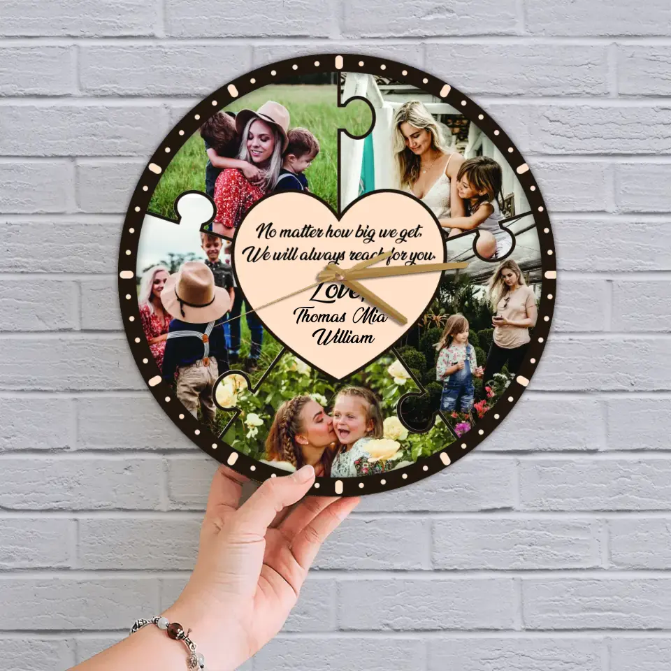 No Matter How Big We Get We Will Reach For You - Personalized Wooden Wall Clock - Best Gift For Mom On Mother's Day Birthday - 304IHPLNWC442 - Image 6