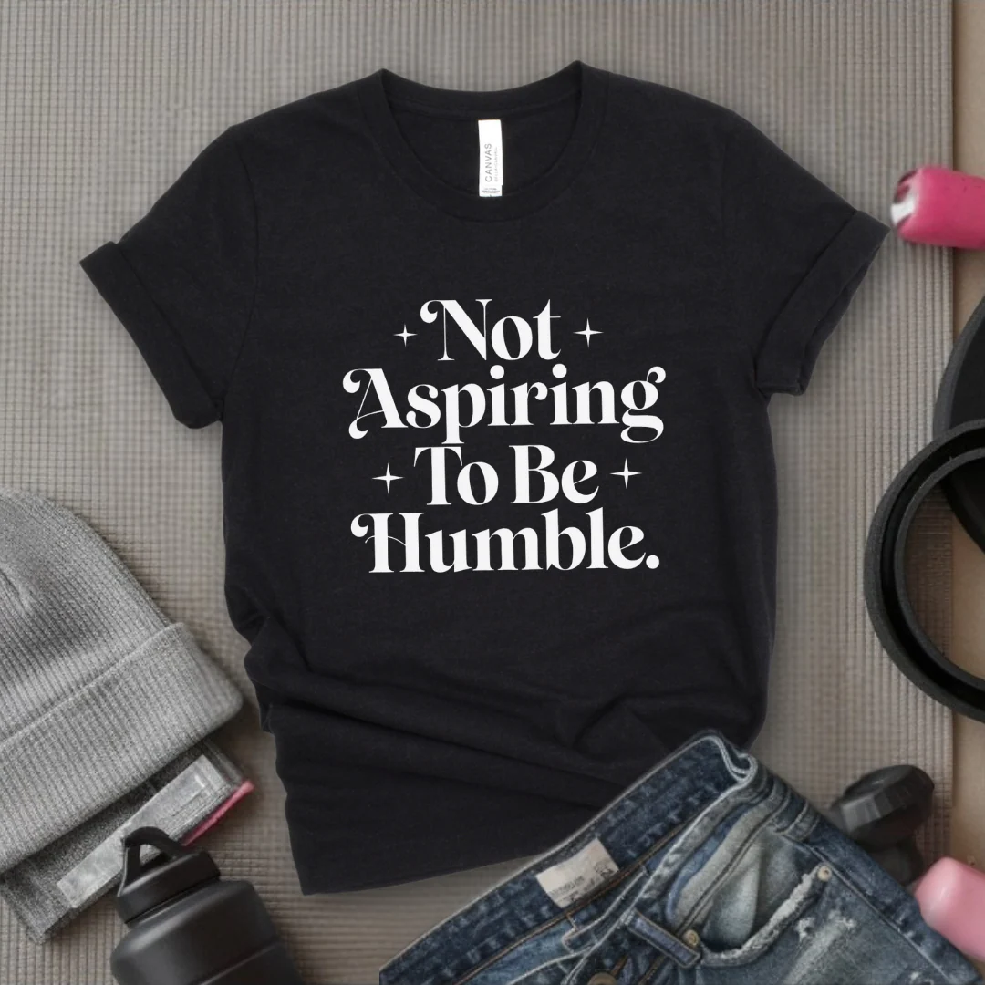 Not Aspiring To Be Humble - Feminist Women Empowerment Shirt - R.B.G Tshirt - Gifts for Feminists - Bella Canvas 3001