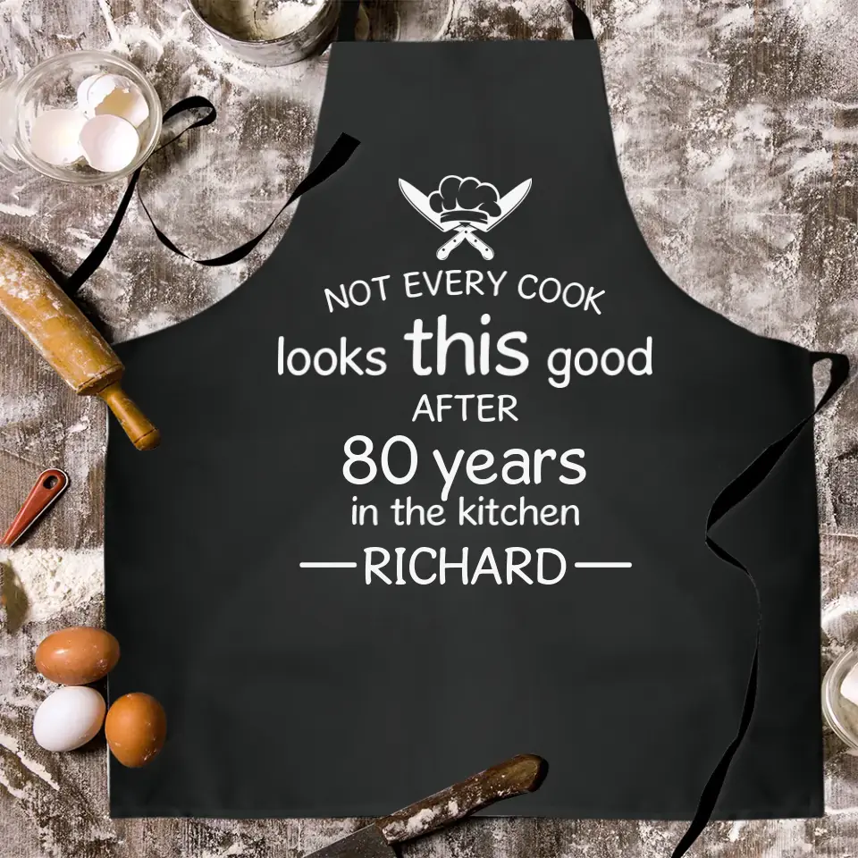 Not Every Cook Looks This Good After 80 Years in the Kitchen Funny 80th Birthday Apron Gift - Image 2