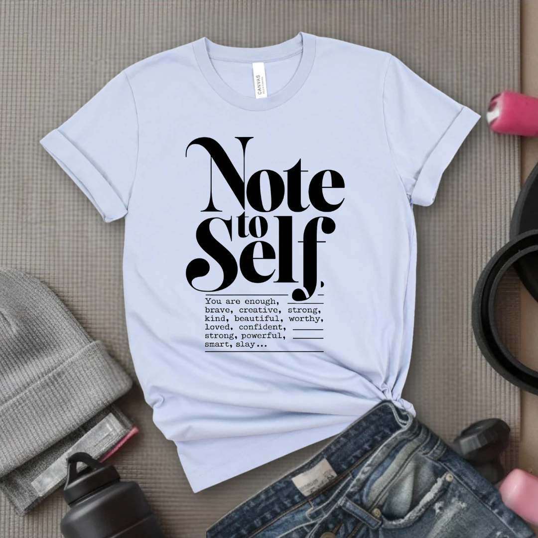 Note To Self T-shirt - Mental Health Shirt - Love Yourself Tee - Inspirational Shirt - Motivational Saying Gift - Bella Canvas 3001 - Image 2