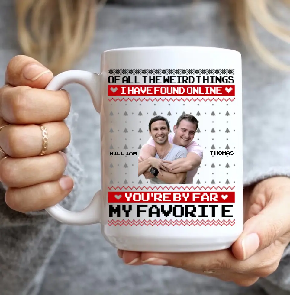 Of All The Weird Things I Have Found Personalized Mug - Image 7
