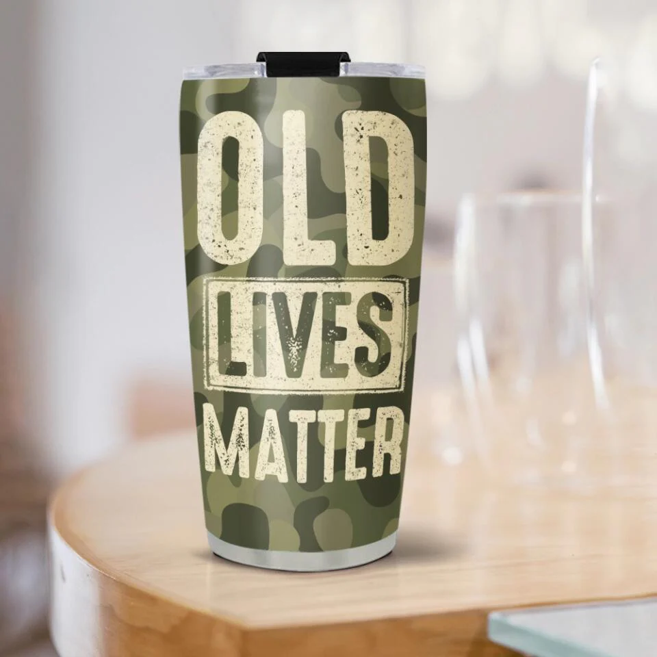 Old Lives Matter - Personalized Tumbler - Gift For Old Man - Image 5