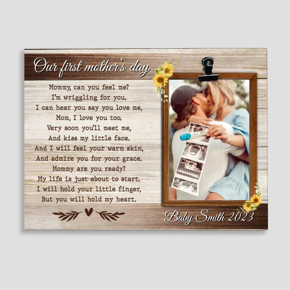 Our First Mother's Day Mommy Can You Feel Me - Personalized Photo Clip Frame - Best Gift For Pregnant Mom/Mother For Her - Best Gift For Mother's Day - 304IHPNPPT434 - Image 3