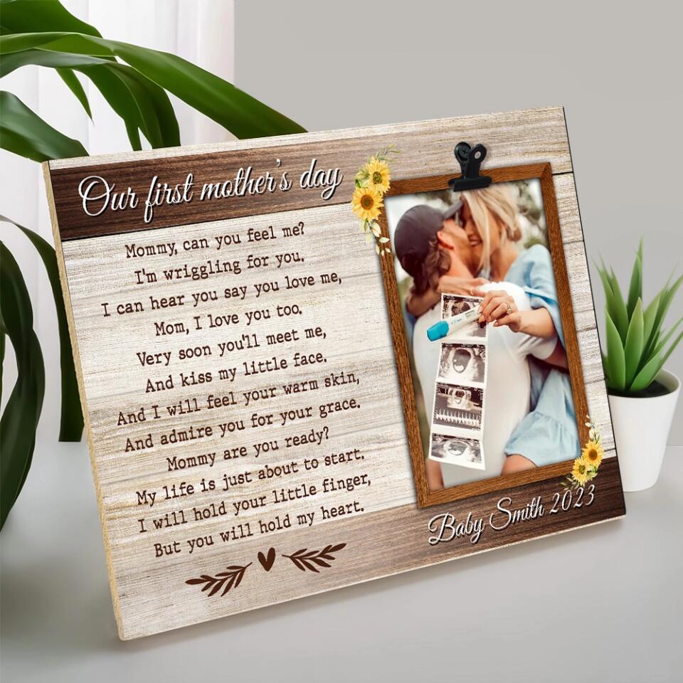 Our First Mother's Day Mommy Can You Feel Me - Personalized Photo Clip Frame - Best Gift For Pregnant Mom/Mother For Her - Best Gift For Mother's Day - 304IHPNPPT434 - Image 6