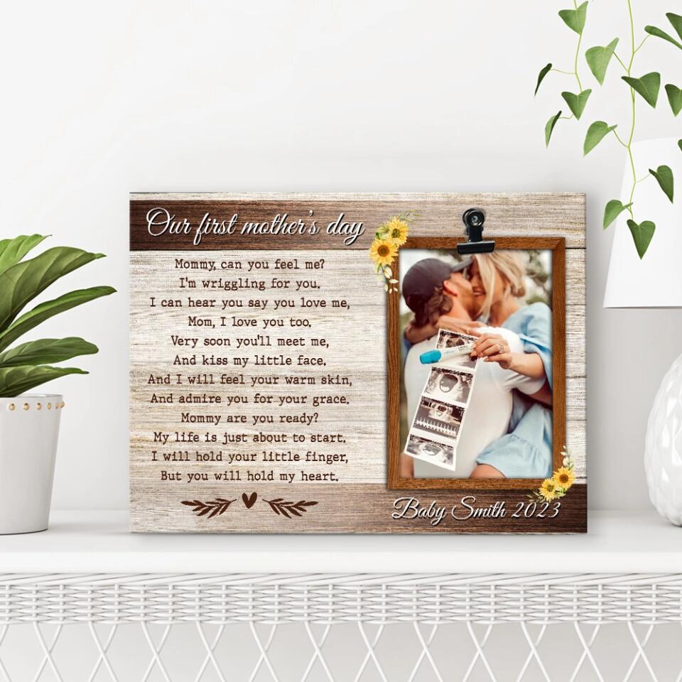 Our First Mother's Day Mommy Can You Feel Me - Personalized Photo Clip Frame - Best Gift For Pregnant Mom/Mother For Her - Best Gift For Mother's Day - 304IHPNPPT434 - Image 7