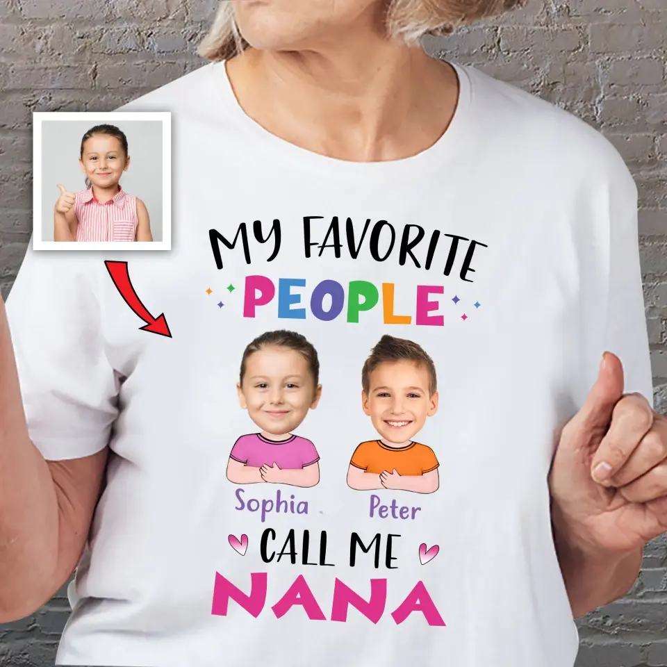My Favorite People Call Me Grandma Nana Auntie - Personalized T-shirt - Image 4