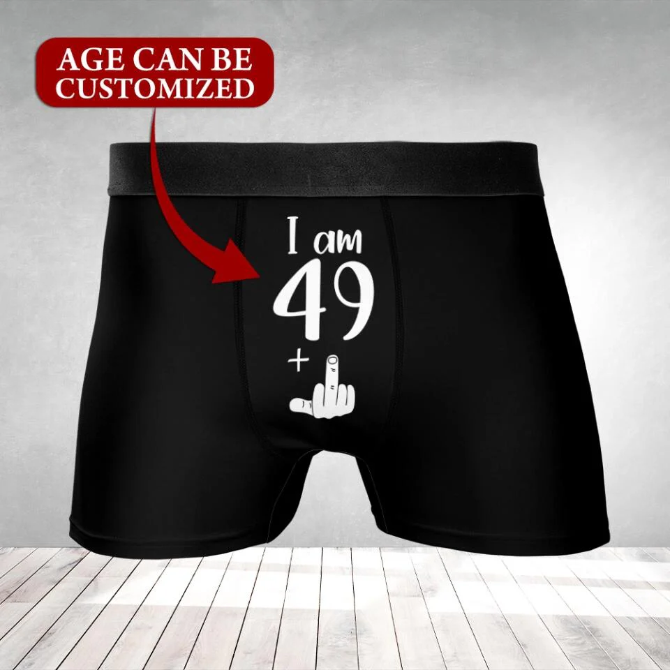 Personalized Birthday Gift for Men - I am 49+ - Men Boxer/Short- Custom Age - Funny Naughty Birthday Gift for Him - Image 3