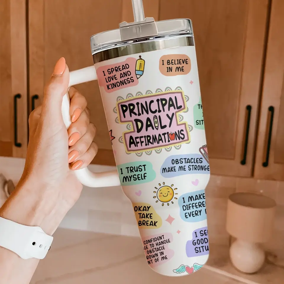 Principal Daily Affirmations - Motivation Saying - 40oz Tumbler with Handle - Gift for Principals - Image 4