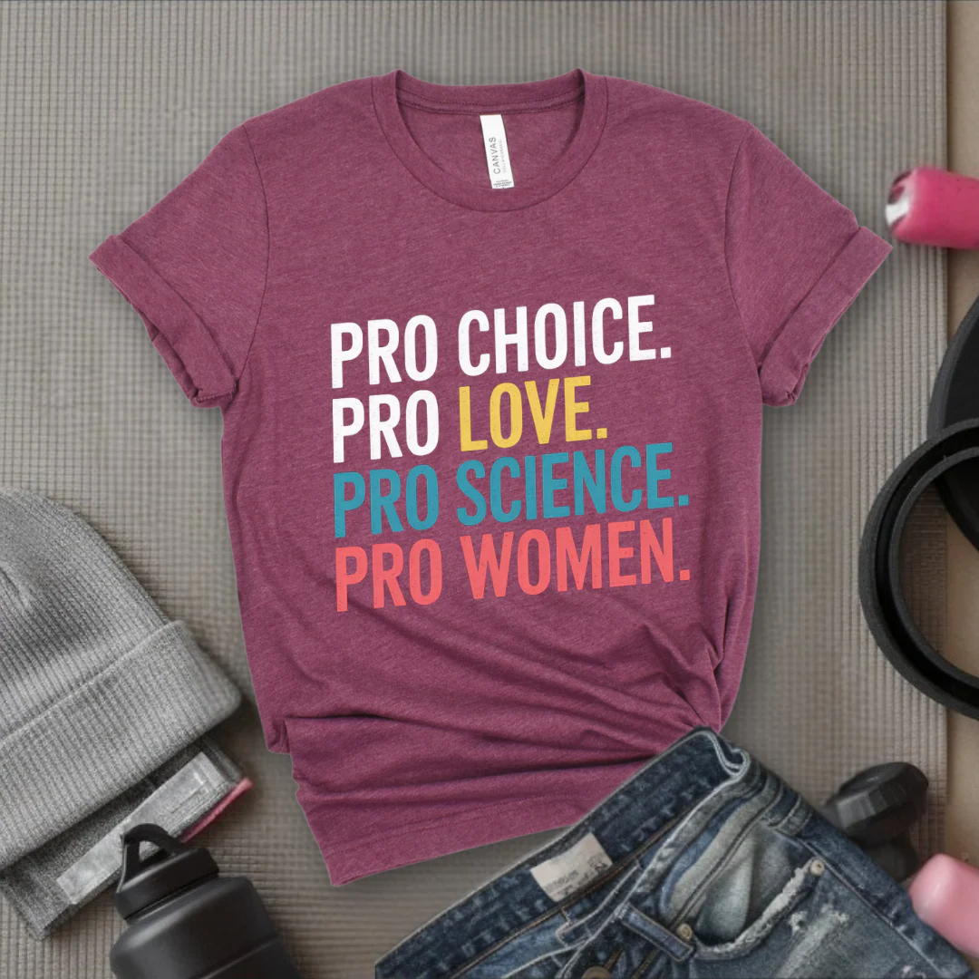 Pro Choice Pro Science Pro Women Pro - Feminist Shirt - Women Empowerment Tee - Unisex Shirt - Bella Canvas 3001 - Image 4