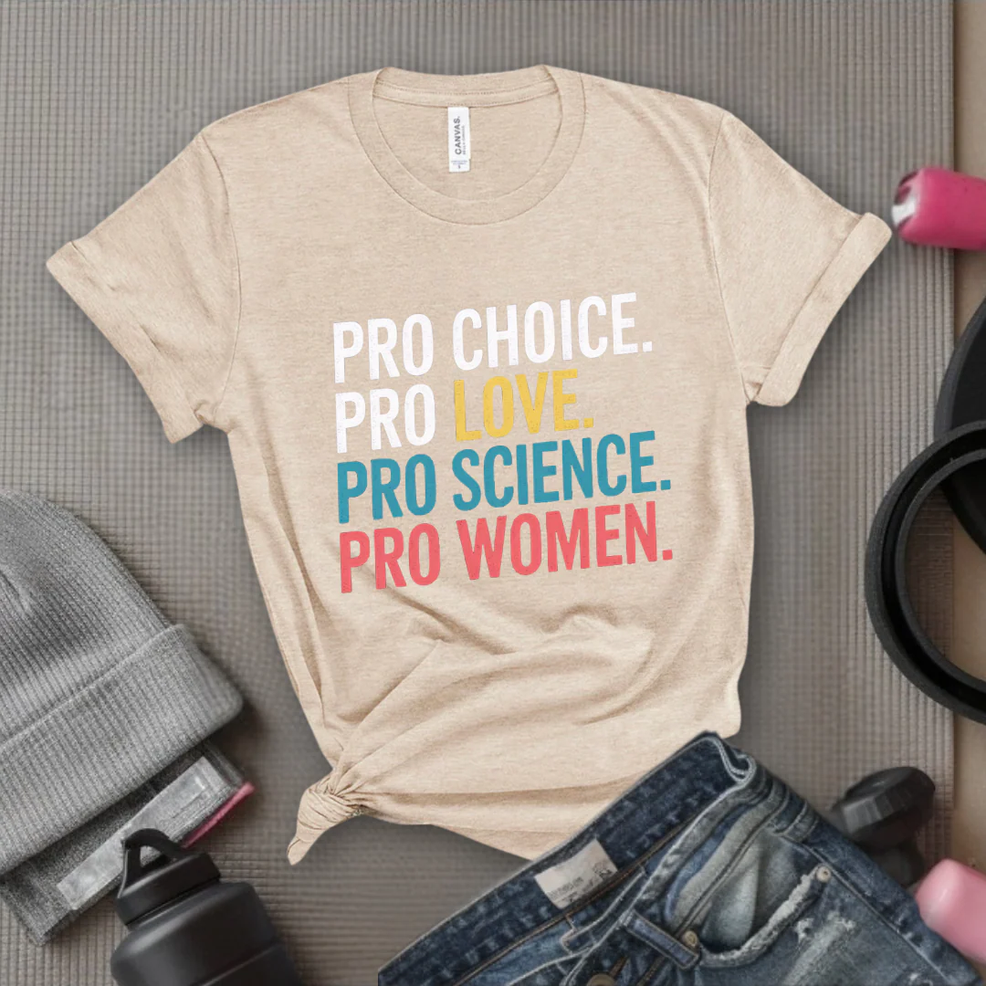 Pro Choice Pro Science Pro Women Pro - Feminist Shirt - Women Empowerment Tee - Unisex Shirt - Bella Canvas 3001 - Image 6