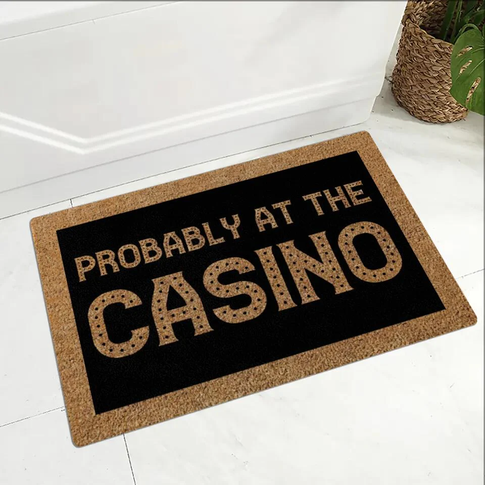 Probably at the Casino - For Casino Lover Doormat - Casino Game Room Decoration - Image 5