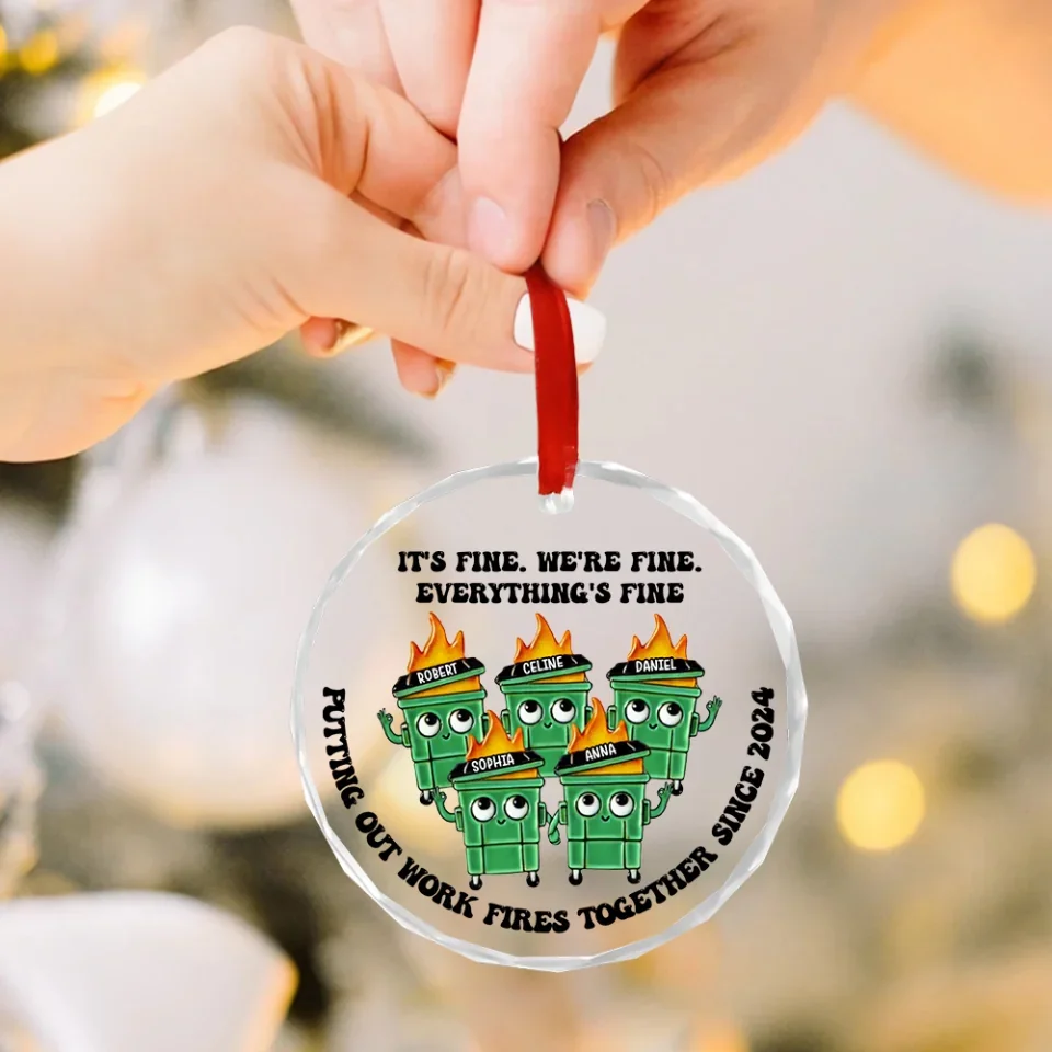 Putting Out Work Fires Together Work Bestie Dumpster Fire Funny Gift For Colleagues - Personalized Glass Ornament - Image 3