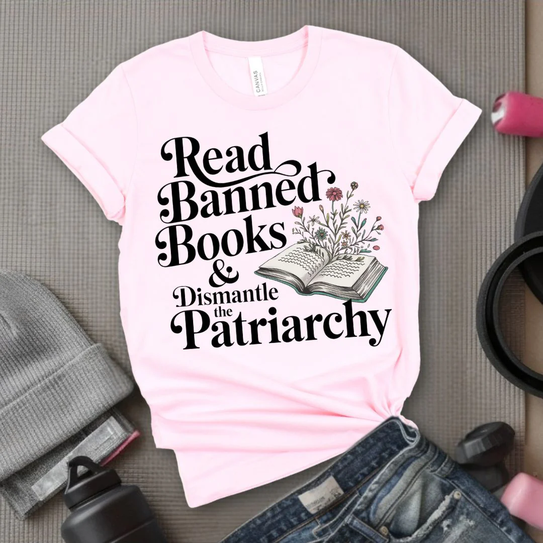 Read Banned Books & Dismantle the Patriarchy - Feminist T-Shirt - Women Empowerment Tee - Bella Canvas 3001 - Image 12