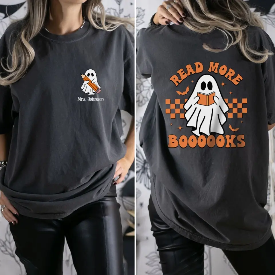 Read More Books Teacher Gift, T-Shirt Two Sides, Gift For Teacher, Halloween Gifts for Bookaholic, Bookworm - Image 4