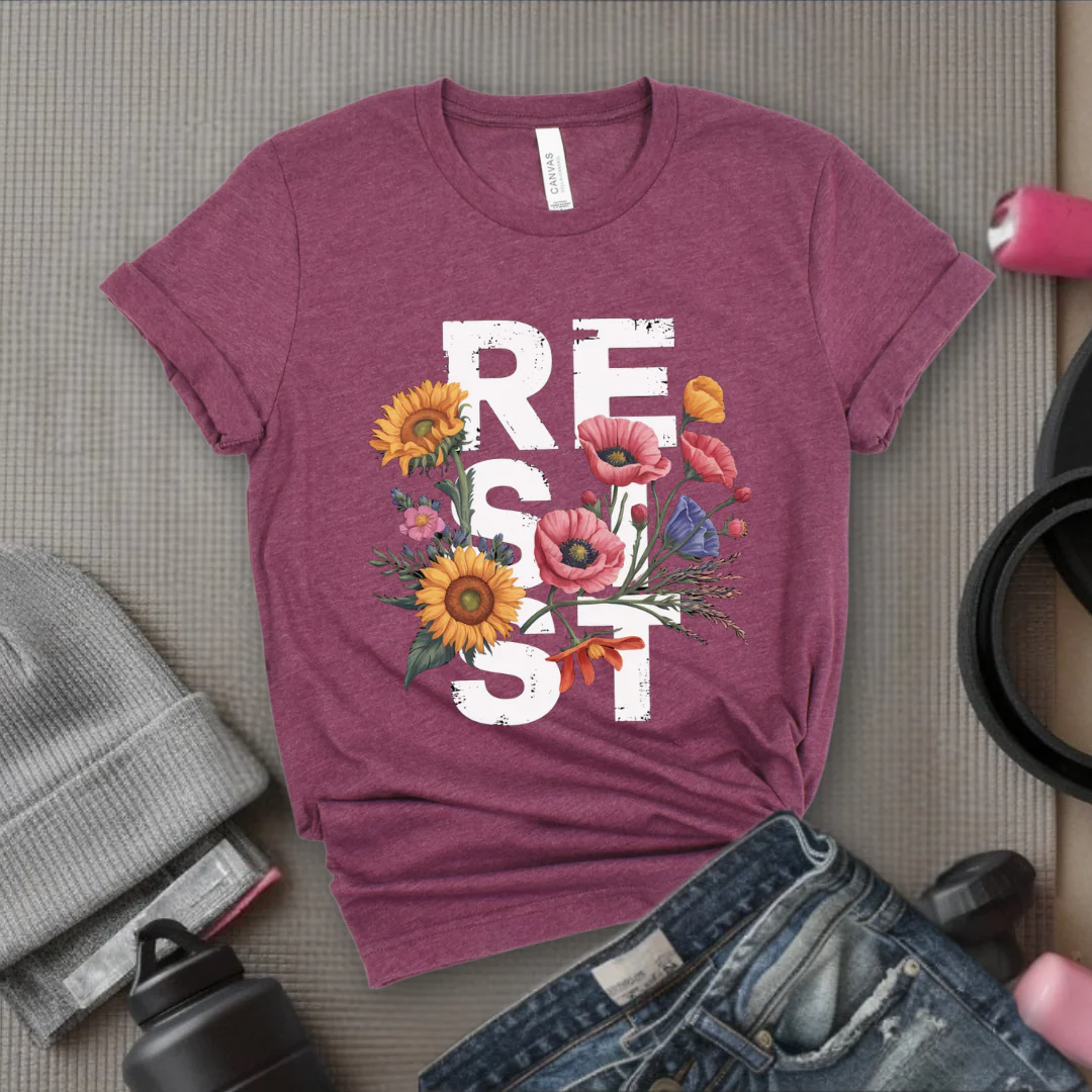 Resist Flowers - Girl Power Inspirational T-Shirt - Women Empowerment Tee - Gift for Her - Bella Canvas 3001 - Image 4