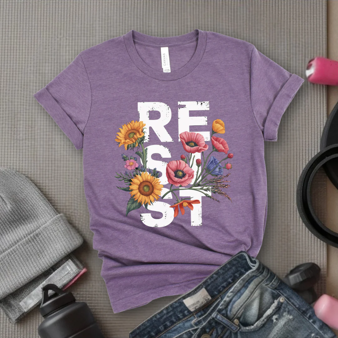 Resist Flowers - Girl Power Inspirational T-Shirt - Women Empowerment Tee - Gift for Her - Bella Canvas 3001 - Image 7