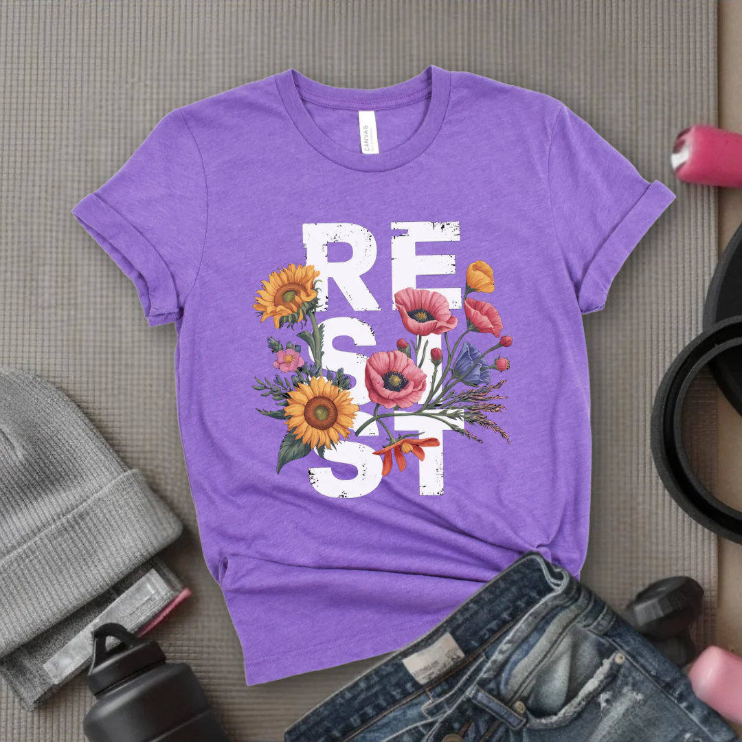 Resist Flowers - Girl Power Inspirational T-Shirt - Women Empowerment Tee - Gift for Her - Bella Canvas 3001 - Image 8