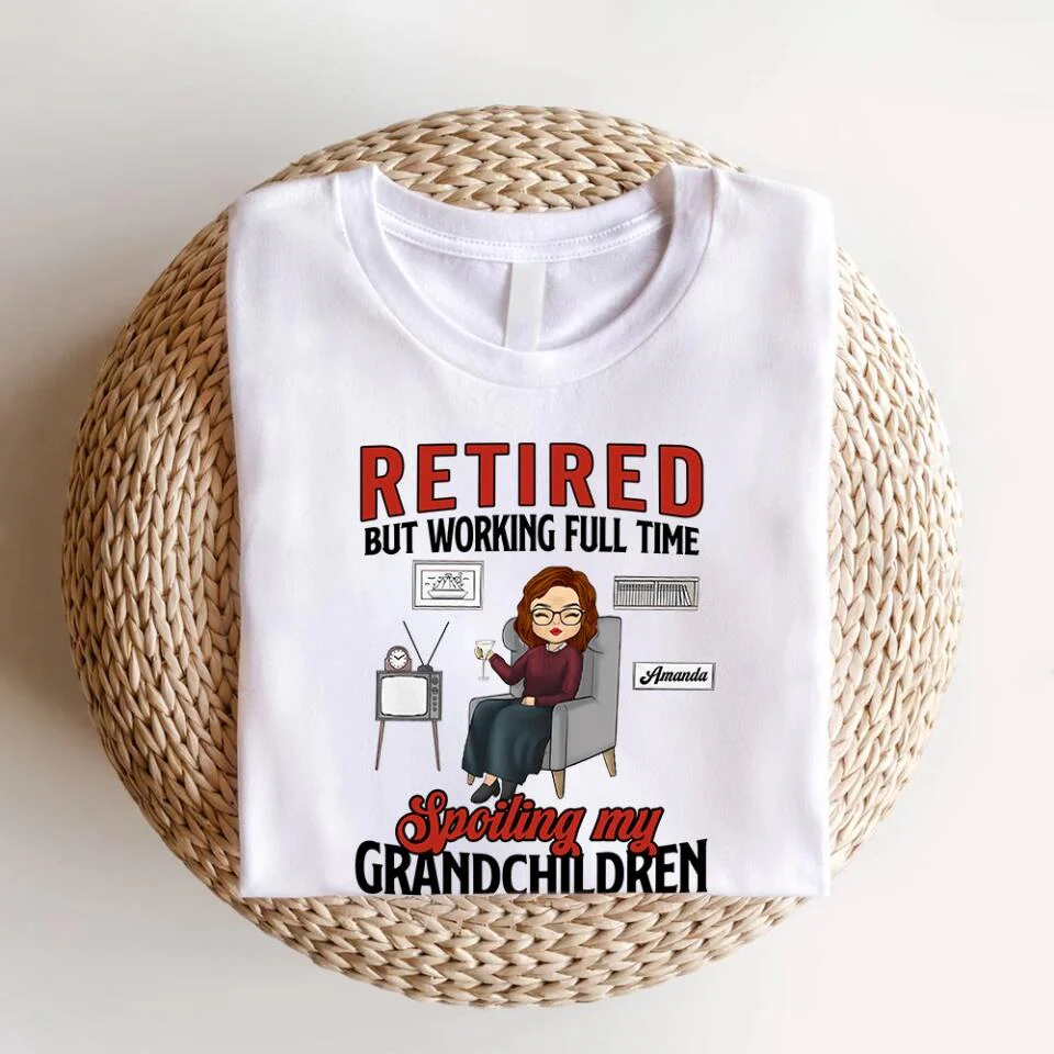 Retired But Working Full Time Spoiling My Grandchildren - Personalized T-shirt - Gift For Grandpa/Grandma - Image 7