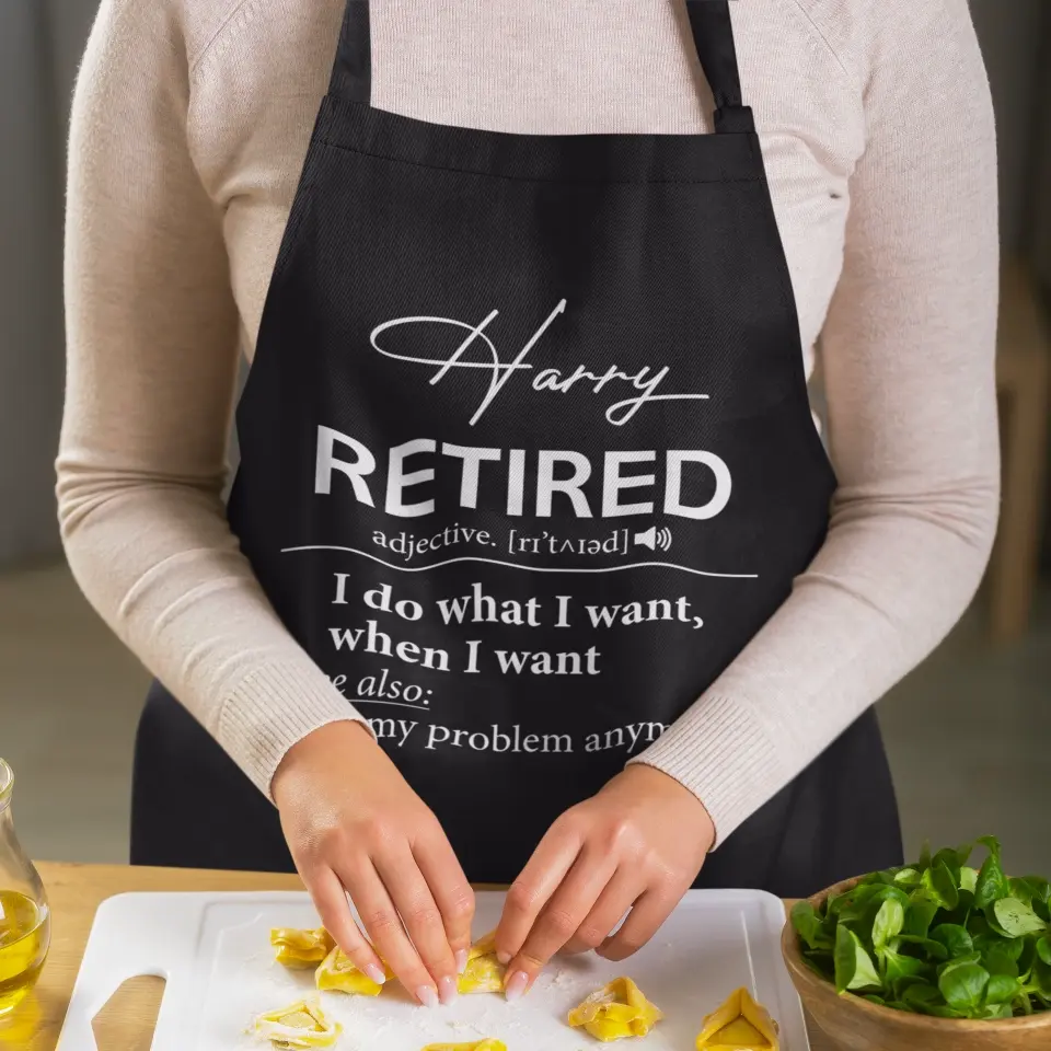 Retirement Apron I Do What I Want When I Want - Personalized Apron - Best Retirement Gift For Dad Mom Grandparents - 305IHPTLAR567 - Image 7