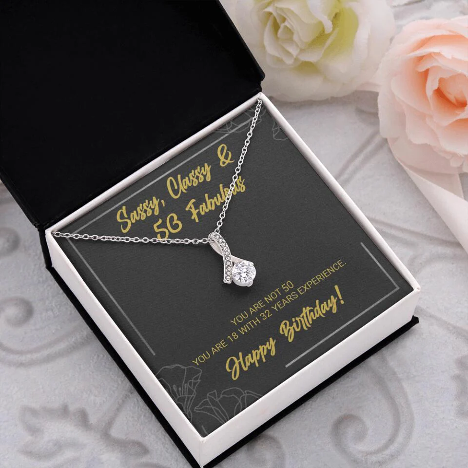 Sassy Classy 50 And Fabulous - Personalized Necklace Multiple Choice - Gift For Her On Birthdays - Image 39