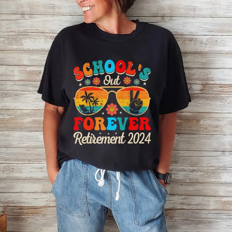 School's Out Forever Retirement 2025 T-shirt Graduation Gift - Image 7