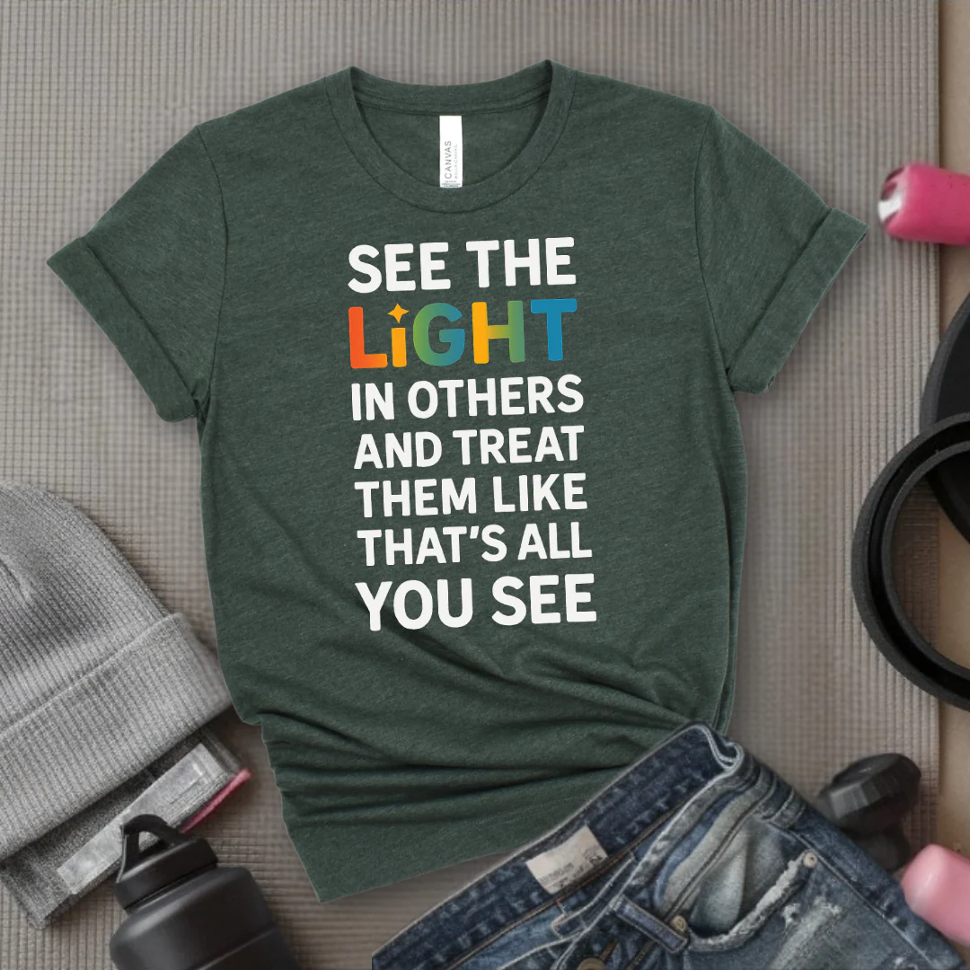 See The Light In Others - Girl Power Inspirational T-Shirt - Women Empowerment Tee - Gift for Her - Bella Canvas 3001 - Image 8