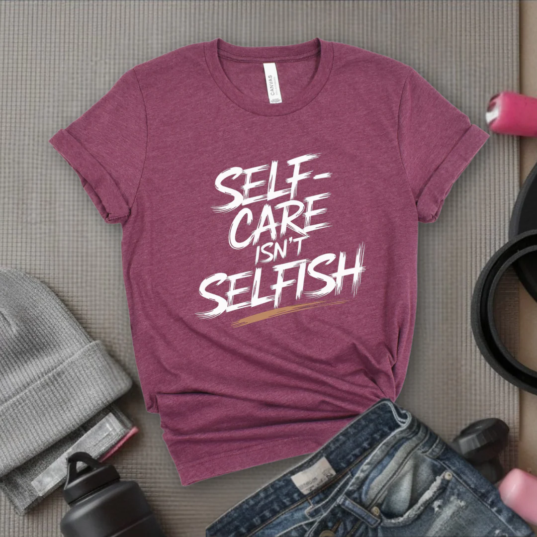 Self Care Isn't Selfish - Feminist T-Shirt - Women Empowerment Tee - Bella Canvas 3001 - Image 4