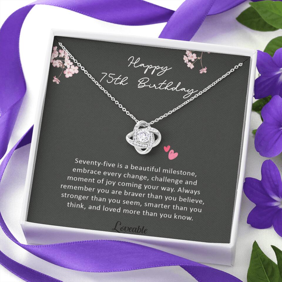 Seventy-Five is a Beautiful Milestone, 75th Birthday Gifts for Mom Grandma, Love Knot Necklace - Image 5