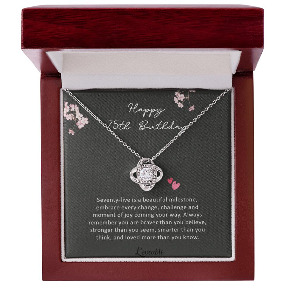 Seventy-Five is a Beautiful Milestone, 75th Birthday Gifts for Mom Grandma, Love Knot Necklace - Image 6