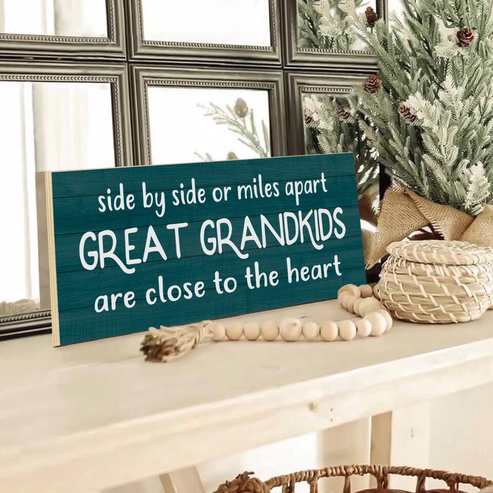 Side by Side or Miles Apart Great Grandkids - Rectangle Wooden Sign - Gift For Grandparent - Image 6