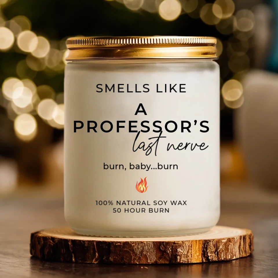 Smells Like A Professor's Last Nerve - Personalized Scented Soy Candle - Teacher Professor Gifts - Image 2