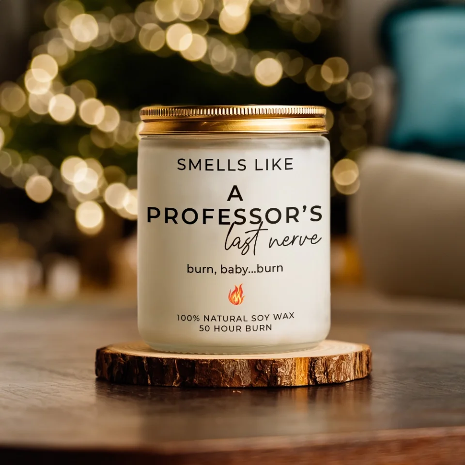 Smells Like A Professor's Last Nerve - Personalized Scented Soy Candle - Teacher Professor Gifts - Image 5
