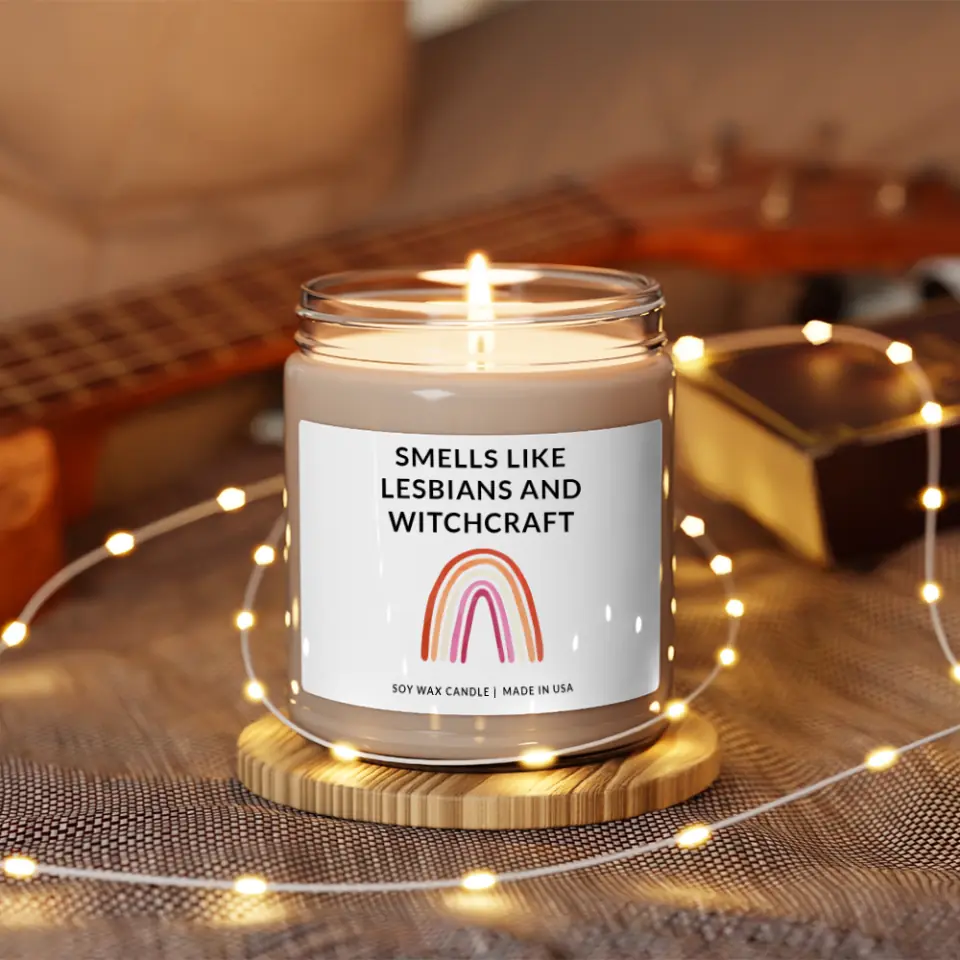 Smells Like Lesbians and Witchcraft Soy Scented Candle 9oz Gift for Lesbian Couple