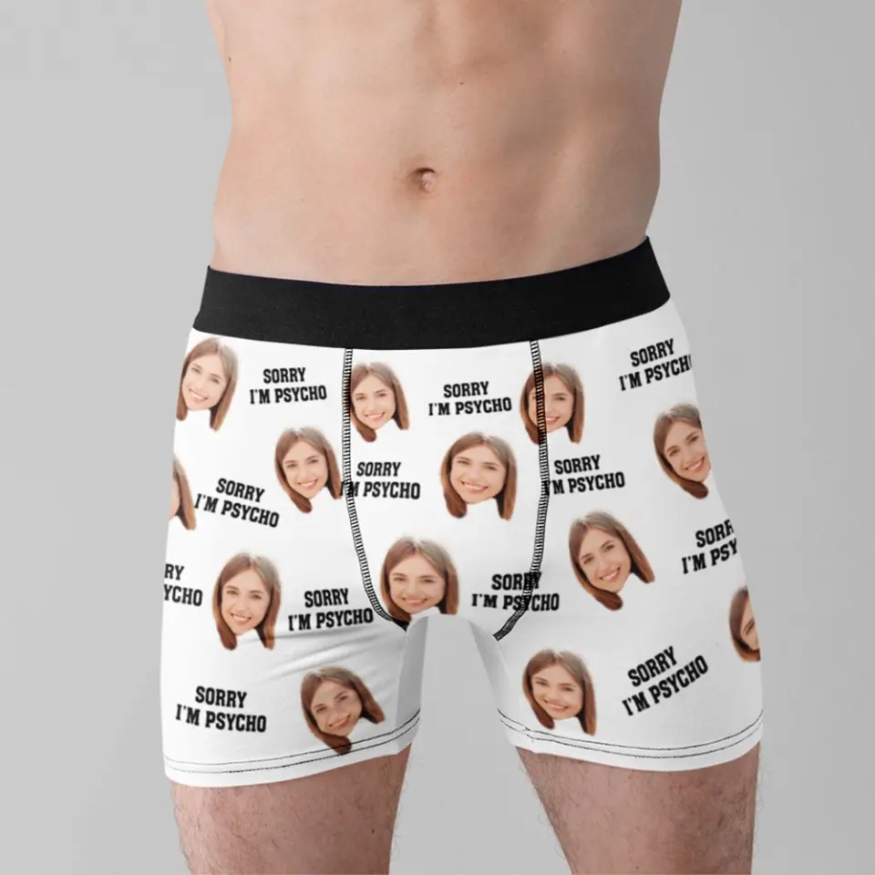 Sorry I'm Psycho - Upload Face Image Men's Boxer Briefs - Image 4