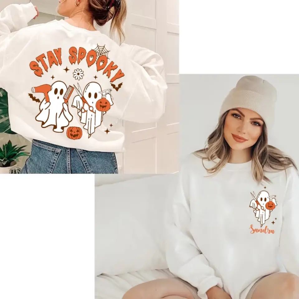Stay Spooky, Personalized T-Shirt Sweatshirt 2 Sides, Halloween Gift For Hairdresser | 309IHPLNTS315 - Image 4