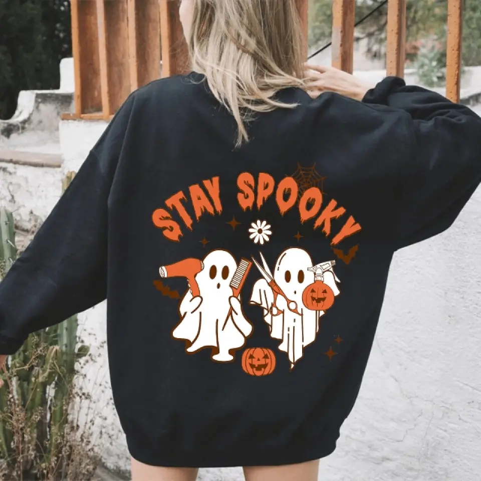 Stay Spooky, Personalized T-Shirt Sweatshirt 2 Sides, Halloween Gift For Hairdresser | 309IHPLNTS315 - Image 9