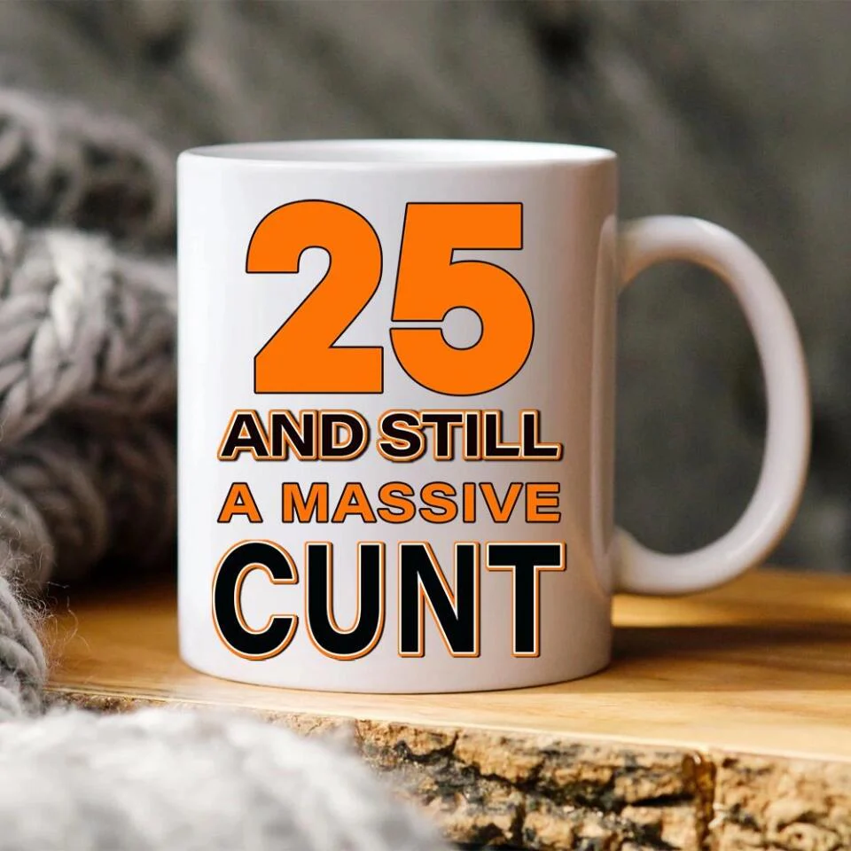 And Still A Massive Cun* Personalized Mug - Image 4