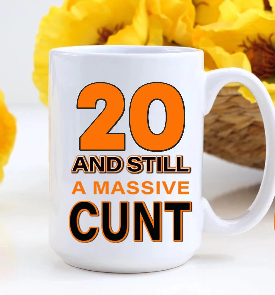 And Still A Massive Cun* Personalized Mug - Image 7