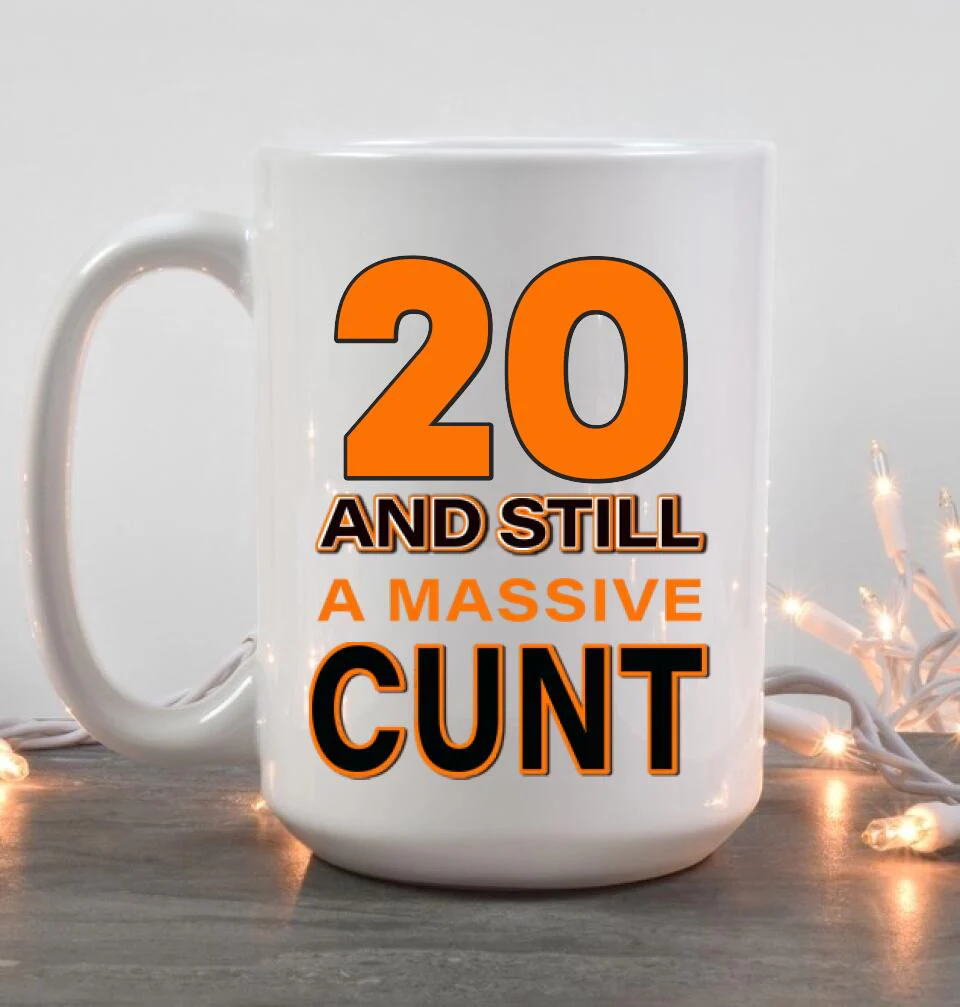 And Still A Massive Cun* Personalized Mug - Image 8