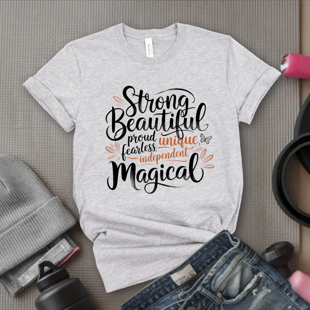 Strong, Beautiful, Proud, Unique, Fearless, Powerful, Independent, Magical - Bold Women In History Tee - Gifts for Her - Feminist Tee - Bella Canvas 3001