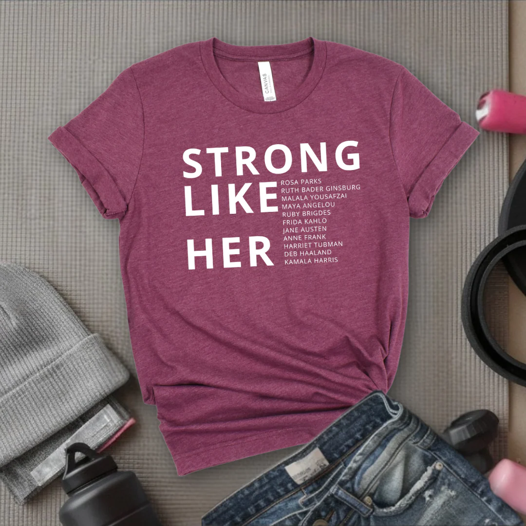 Strong Like Her - Women Empower Feminist Tee - Bella Canvas 3001 - Image 3