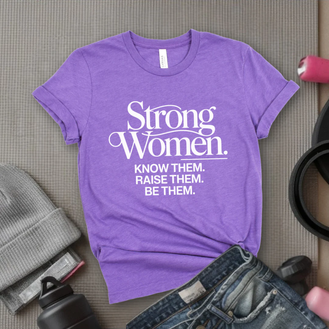 Strong Women Know Them Raise Them Be Them Tshirt - Mother's Day Gifts - Women Empower Feminist Tee - Bella Canvas 3001 - Image 11