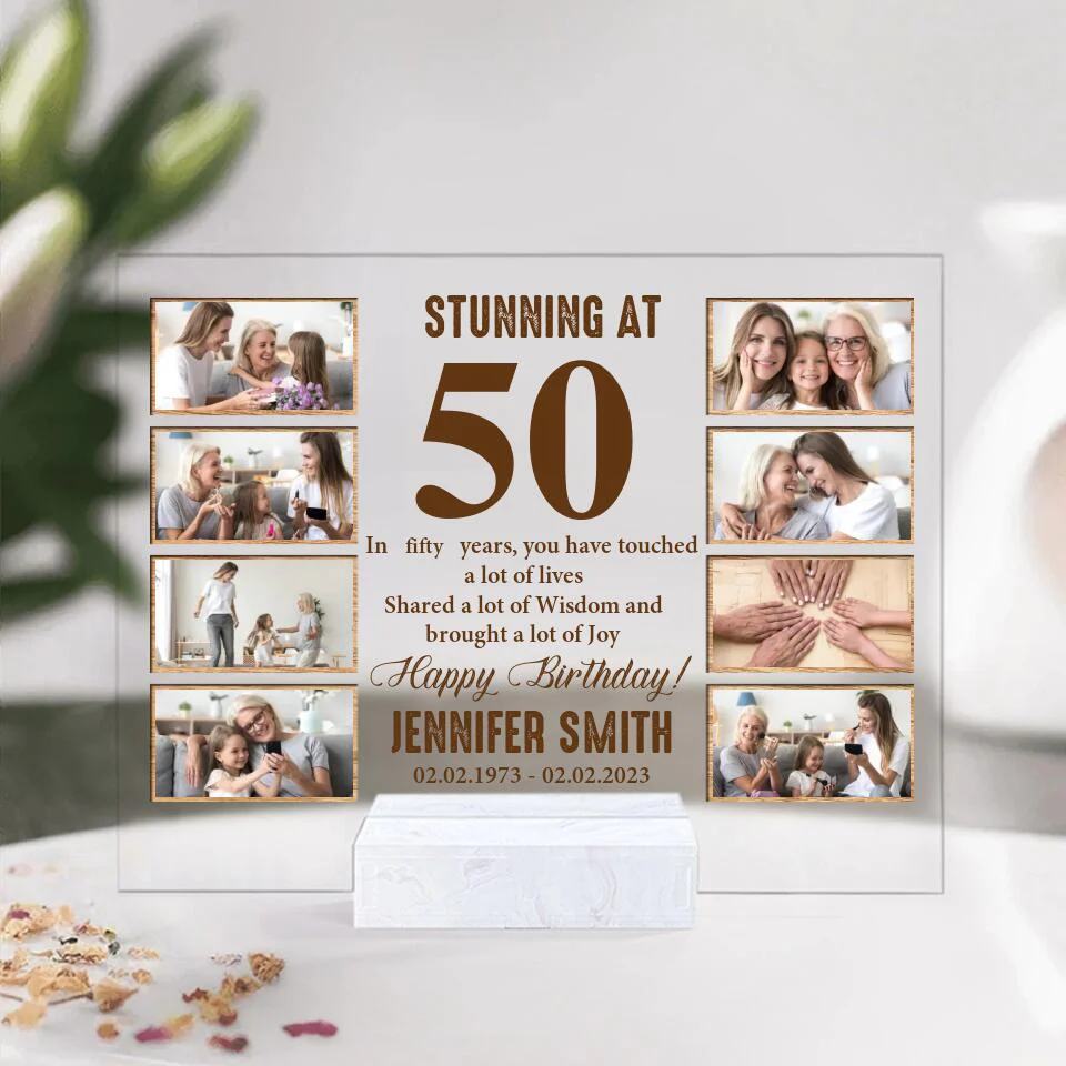Stunning at 50 In Fifty Years You Have Touched a Lot of Lives - Personalized Acrylic Plaque - Image 3