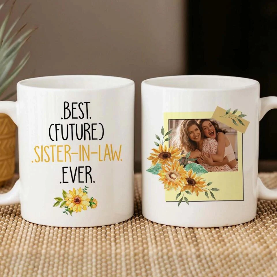 Sunflower Best Sister In Law Ever Custom Mug Wedding Gift For Her - Image 3