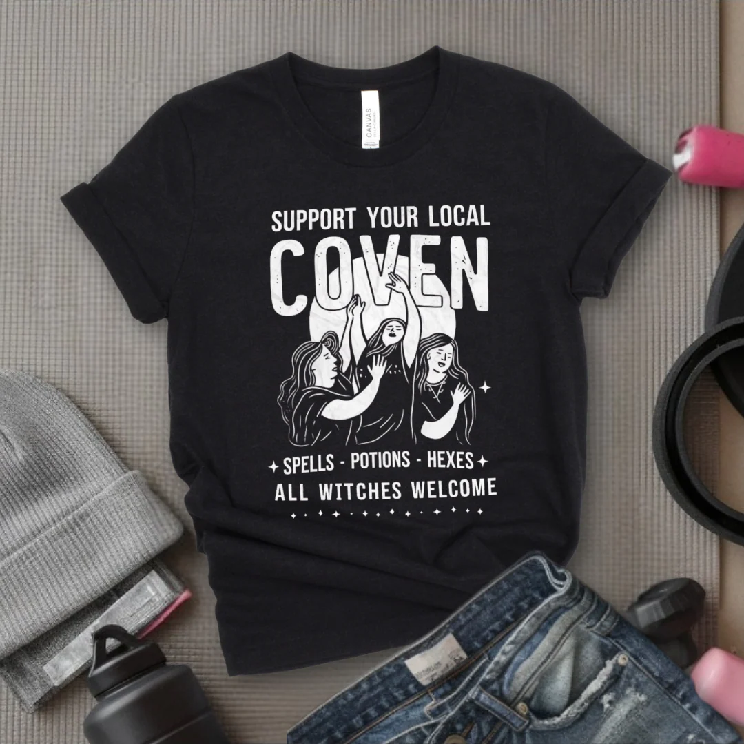 Support Your Local Coven - Retro Sarcastic T-Shirt - Women Right Shirts - Unisex Jersey Short Sleeve Shirt - Gift for Her - Bella Canvas 3001