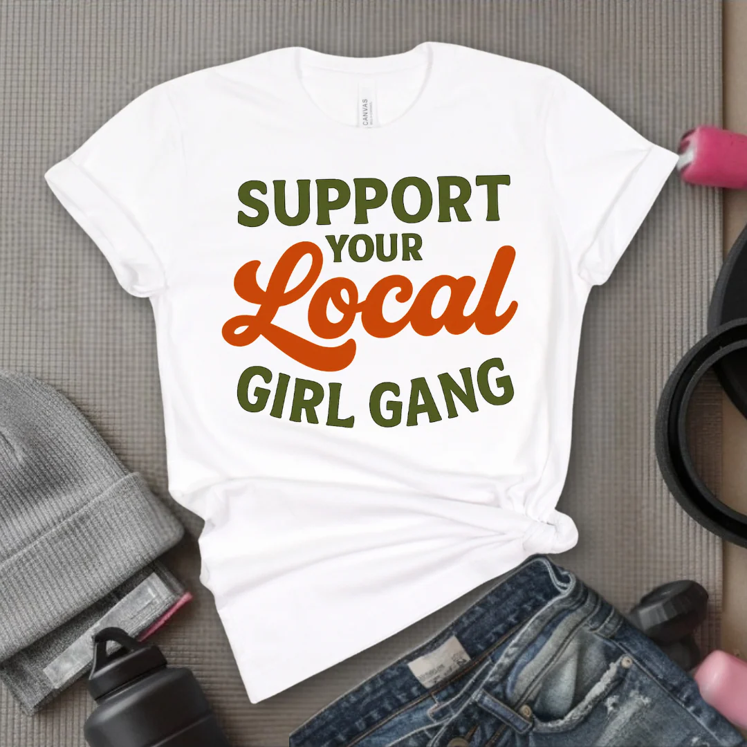 Support Your Local Girl Gang - Women Empowerment Tee - Gift for Her - Bella Canvas 3001 - Image 4