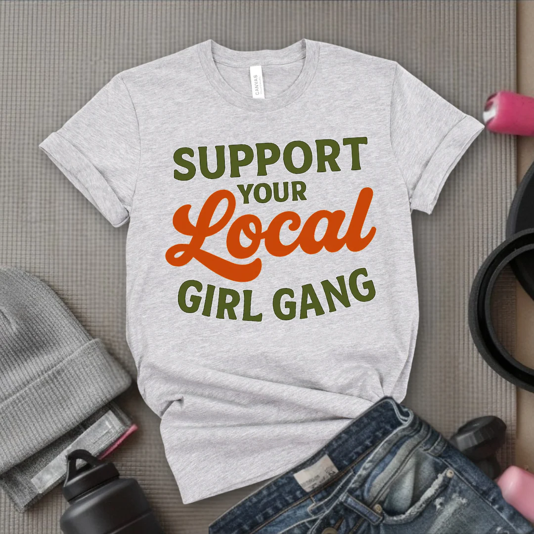 Support Your Local Girl Gang - Women Empowerment Tee - Gift for Her - Bella Canvas 3001 - Image 5