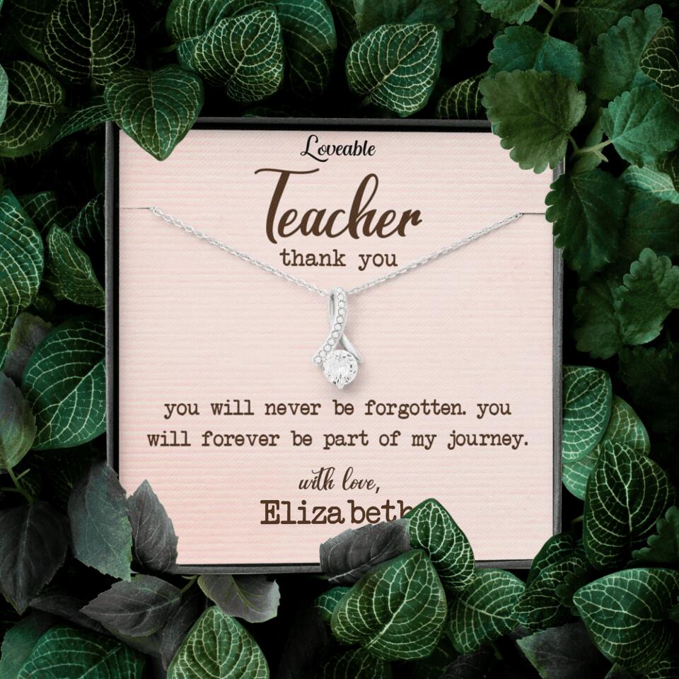 Teacher Thank You, You Will Never Be Forgotten - Personalized Necklace - Image 17