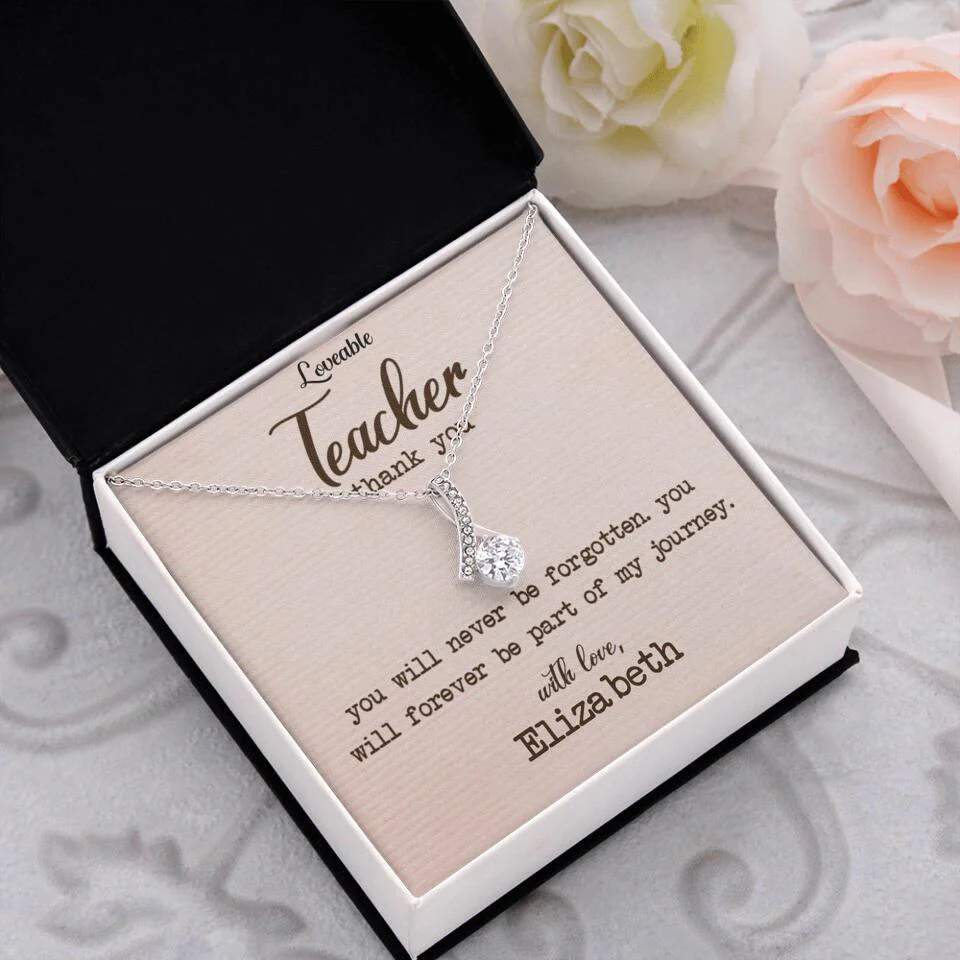 Teacher Thank You, You Will Never Be Forgotten - Personalized Necklace - Image 18